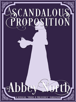 cover image of A Scandalous Proposition
